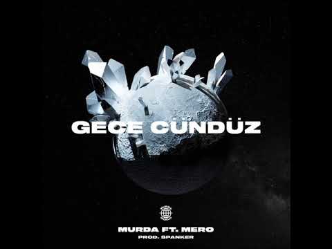 MURDA feat. MERO - GECE GÜNDÜZ (Official Audio)