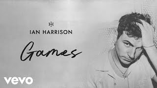 Games (Official Audio) - Ian Harrison