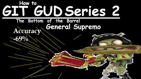 How to git gud at General Supremo