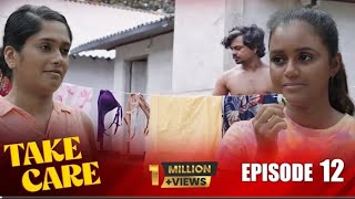 Take Care Episode 12