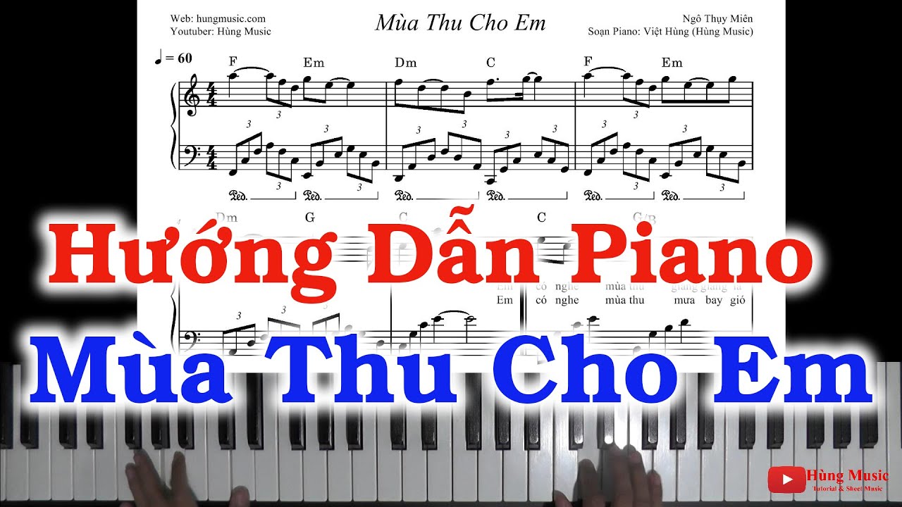 Hướng Dẫn Piano Mùa Thu Cho Em - Thầy Hùng Piano