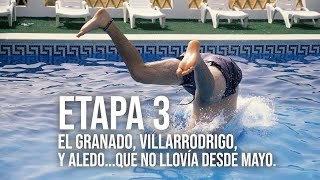 ETAPA 3 - EL GRANADO, VILLARRODRIGO Y ALEDO