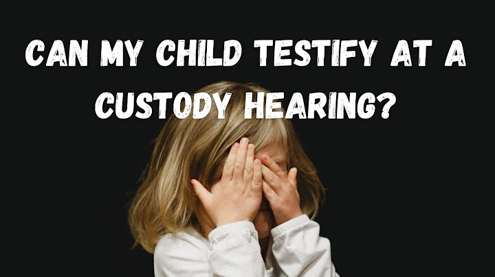 At what age can a child testify in family court