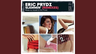 Video voorbeeld van "Eric Prydz - Slammin' (Original Mix)"