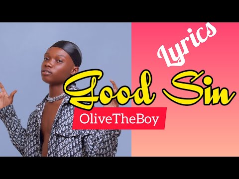 OLIVETHEBOY- GOOD SIN