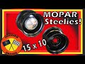 15 x 10 Mopar Steelies! - Hoosier Garage