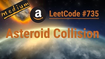 Asteroid Collision - Python, JavaScript, Java, C++ | LeetCode #735