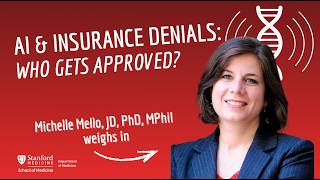 Michelle Mello on AI, Insurance Denials, and the Future of Health Policy