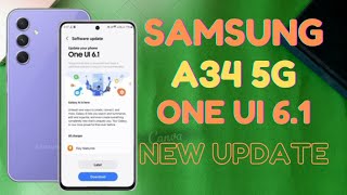 Samsung A34 5G ONE UI 6.1 Update Release ?