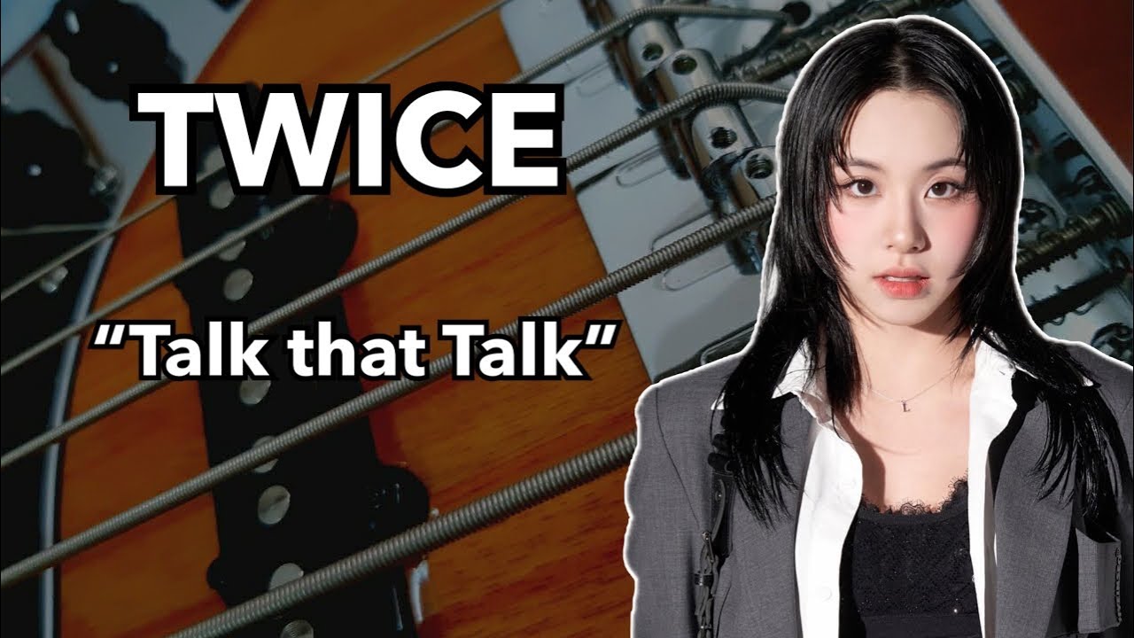 TWICE "Talk that Talk" [Bass Cover with TAB]