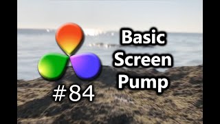 How To Create A Basic Screen Pump Effect In DaVinci Resolve