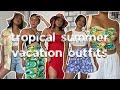 what i&#39;ll be wearing to my summer vacation in aruba | 10 summer 2021 outfit ideas