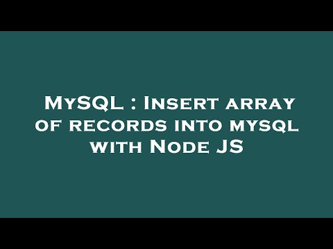 MySQL : Insert array of records into mysql with Node JS
