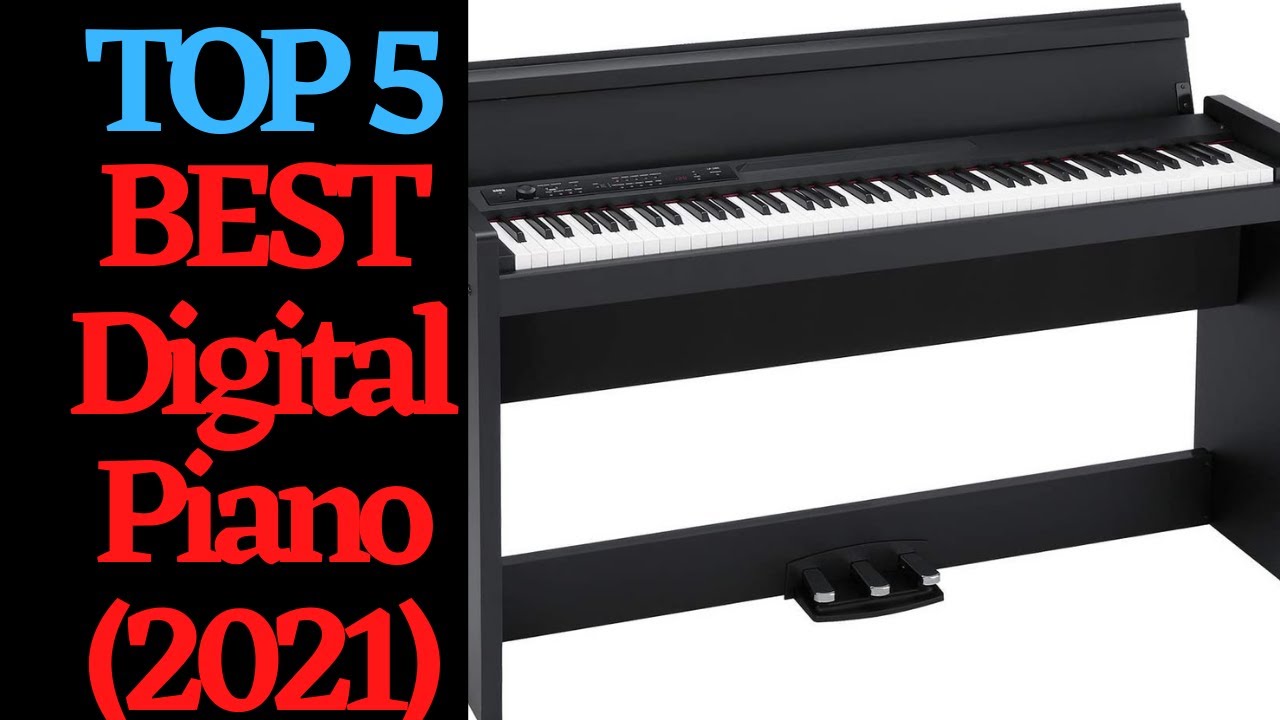 Top 5 BEST Digital Piano 2021,best for you