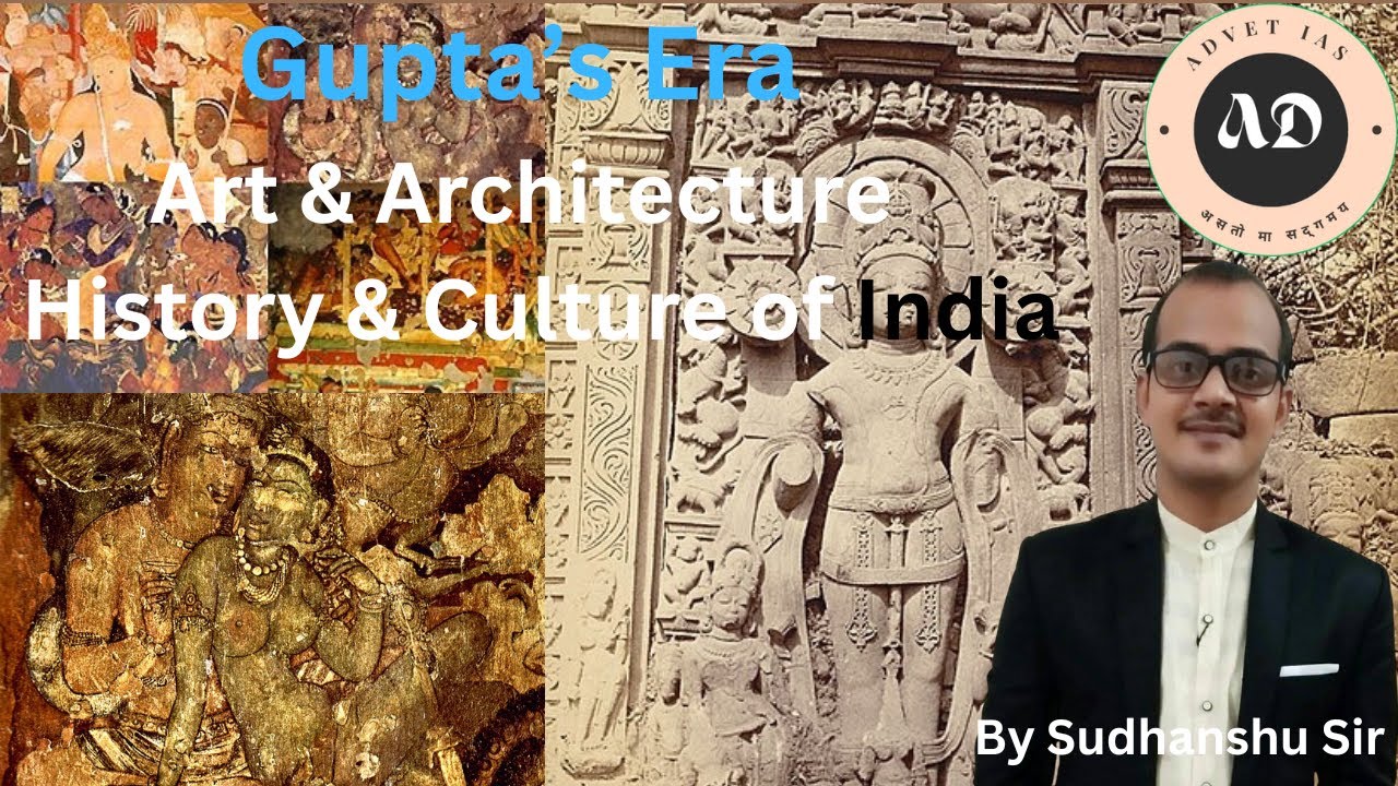 Gupta Dynasty Art and Culture | Complete Overview for UPSC & State PCS ...
