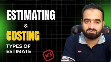 Estimating And Costing  | Types Of Estimates اردو/ हिंदी