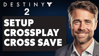 How to Setup Crossplay and Cross Save on Destiny 2 (Full 2024 Guide)