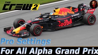 All Alpha Grand Prix -  Pro Settings  _ The Crew 2