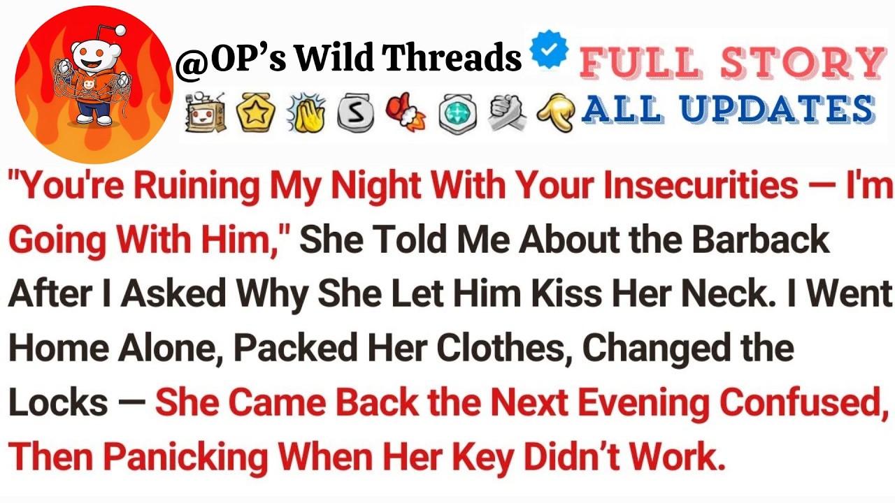 ＂You're Ruining My Night With Your Insecurities — I'm Going With Him,＂ She Told Me About the Ba