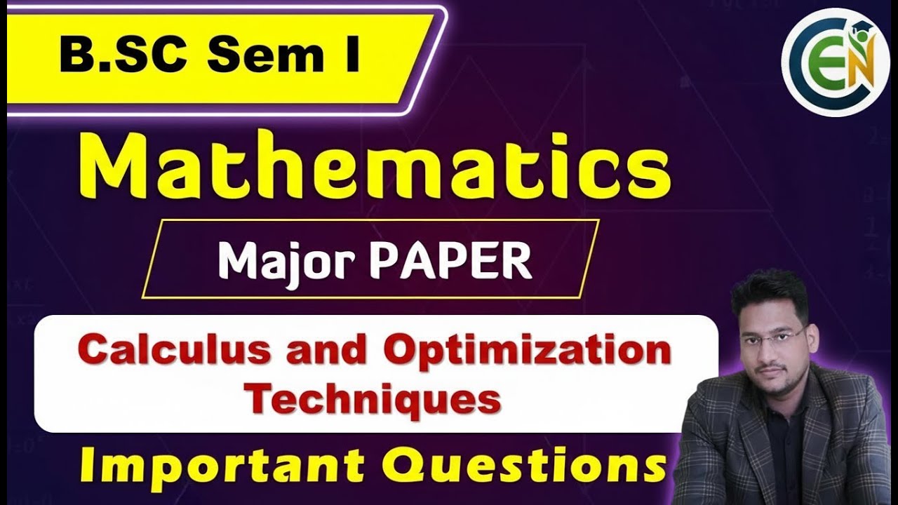 B.Sc Mathematics Semester I Important Questions | Calculus and Optimization Techniques one shot