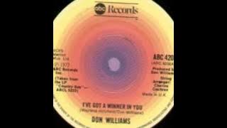 Don Williams ~ I've Got A Winner In You