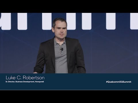 Qualcomm 5G Summit Panel: Honeywell’s Luke Robertson
