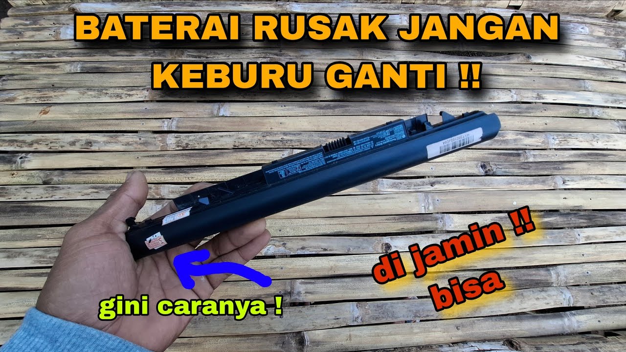 Ternyata semua baru tau !! cara mudah perbaiki baterai laptop