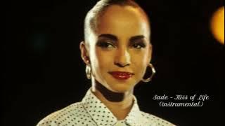 Sade - Kiss Of Life [instrumental]