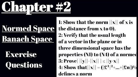 Functional Analysis//Chapter #2//Exercise Questions