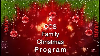 A CCS Family Christmas Program