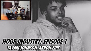 HOOP INDUSTRY PODCAST: Tavari Johnson on the Akron Zips' Top Program, John Groce, NCAA Tournament
