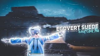 Egovert - Suede | BGMI Montage 🔥| OneplusR,9,8T,7T,,7,6T,8,N105G,N100,Nord,5T, Never Settle