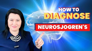 How to diagnose Sjogren's Syndrome affecting the brain and spine?