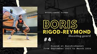 Boris Rigod Reymond Highlights Video 2023-2024