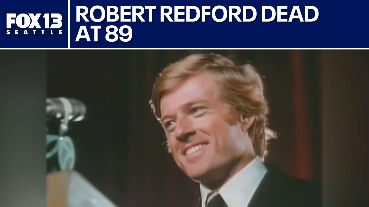 Robert Redford dead at 89