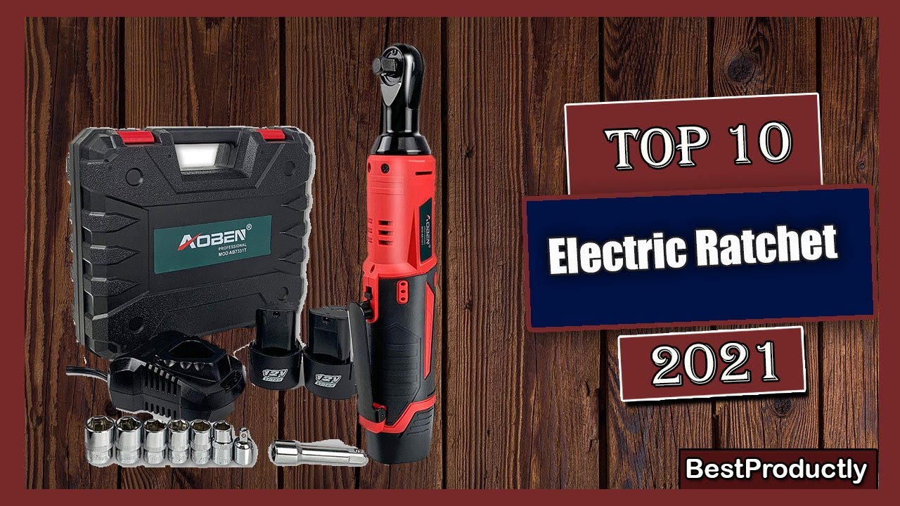 10 Best Electric Ratchet New Model 2021 YouTube