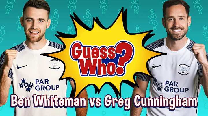 Guess Who: Ben Whiteman v Greg Cunningham