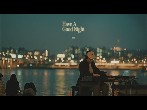 Have A Good Night Chill The World 칠더월드 Live Clip