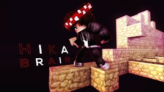 HikaBrain Compilation #1