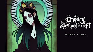 Video thumbnail of "Lindsay Schoolcraft - Where I Fall (Official Lyric Video)"