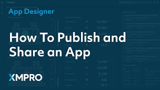 How To Publish and Share an Application | XMPRO App Designer