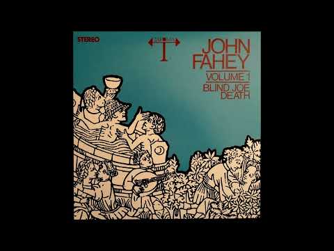 John Fahey - Sligo River Blues
