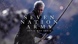 Vergil - Seven Nation Army [EDIT/4K]