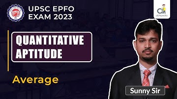 UPSC EPFO Exam 2023 | Quantitative Aptitude  | Average | EPFO APFC | (EO/AO) | By Sunny Sir