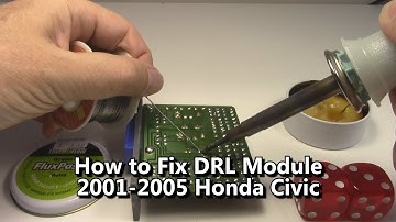 How to Repair DRL Module Honda Civic Daytime Running Lights