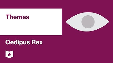 Oedipus Rex by Sophocles | Themes