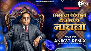 Bhimacha Deewana Dj  Madhi Nachto    Dj    Anik3t Remix  Bhimjaynti Special 