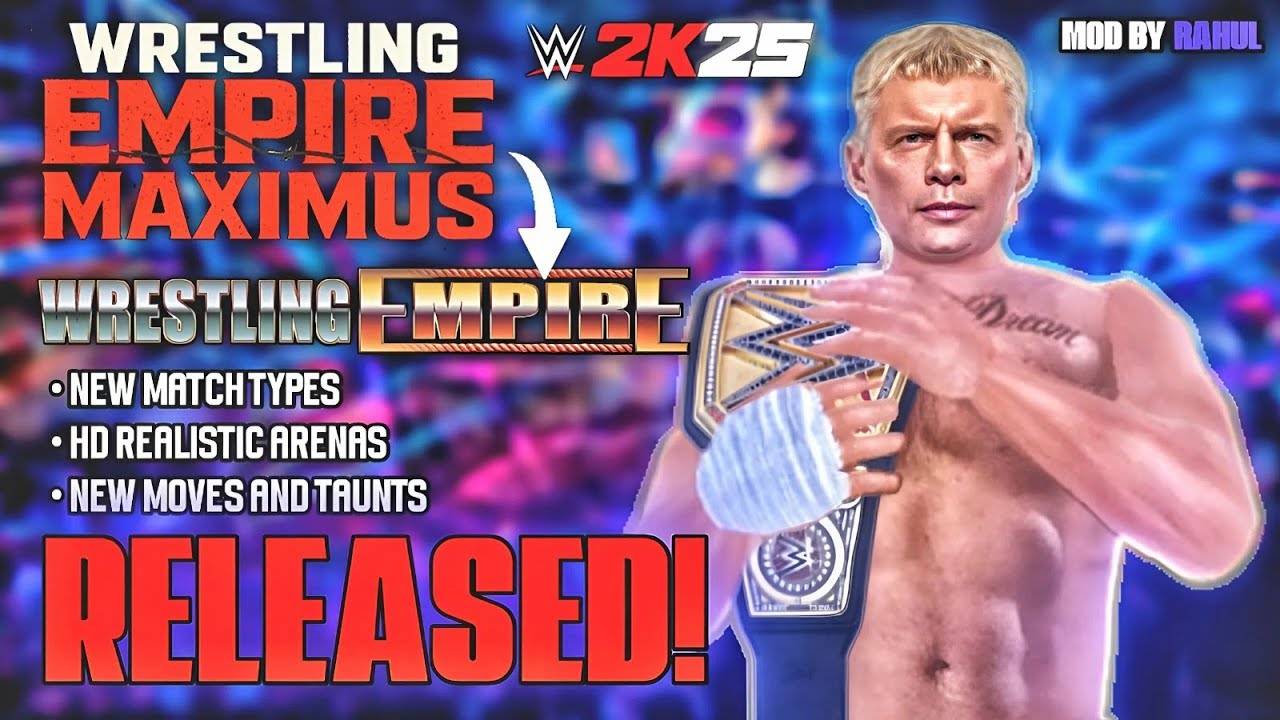 WRESTLING EMPIRE MAXIMUS RELEASED FOR ANDROID & PC! | NEW WRESTLING EMPIRE MOD 2K25 by 