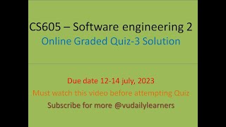 CS605 -Software engineering 2 (Graded Quiz-3) solution by @vudailylearners9238