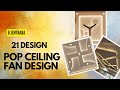 21 POP CEILING FAN DESIGN || false ceiling fan design #elightbaba